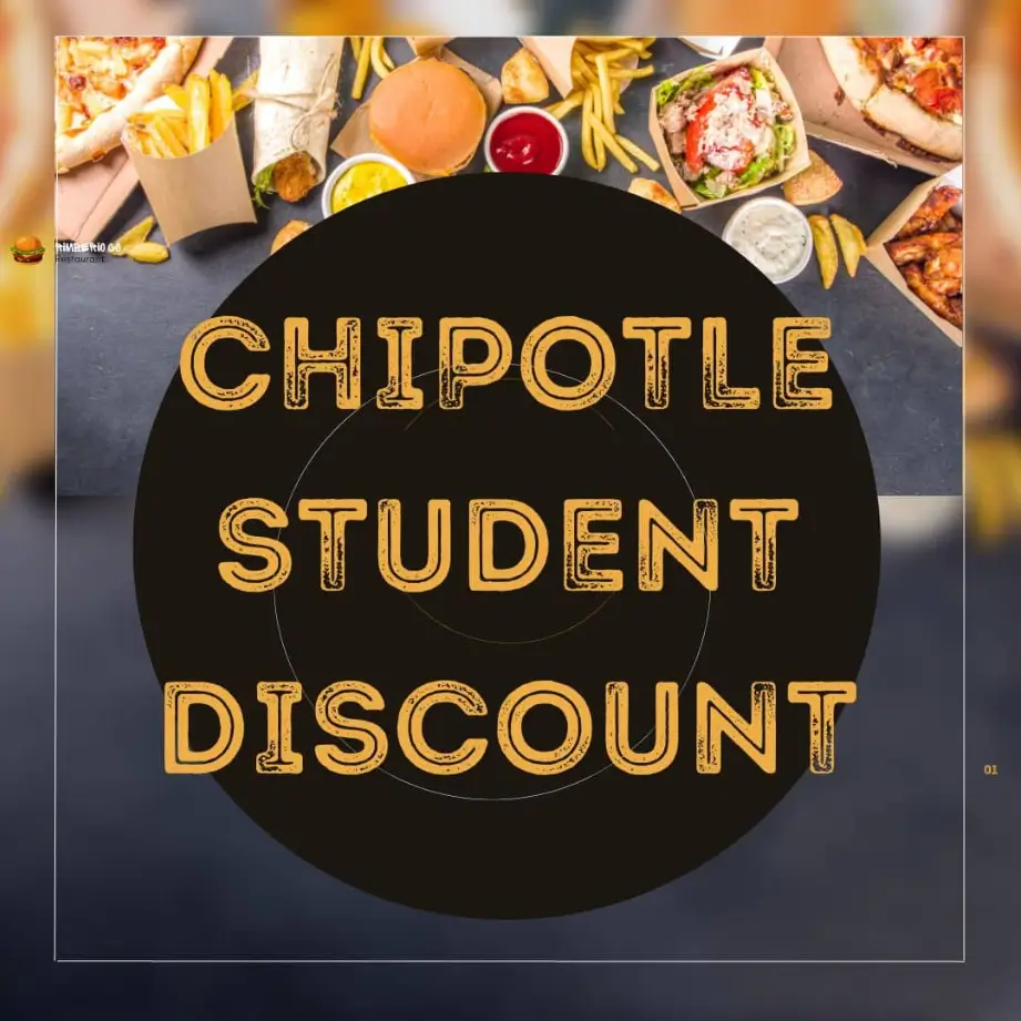 Chipotle Student Discounts Deal USA