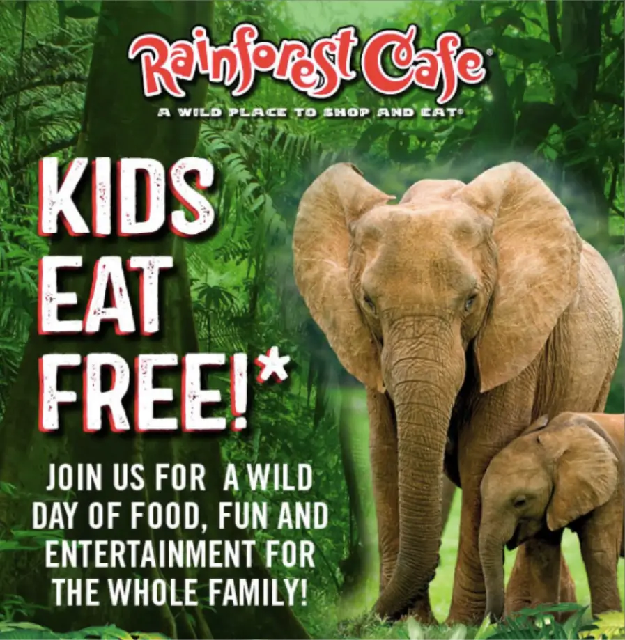 Rainforest Cafe Kids Eat Free Deal USA