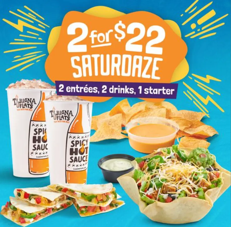 Tijuana Flats 2 FOR $22 SATURDAZE Deal USA